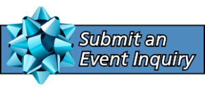 Submit Event Inquiry Here