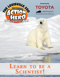 photo - The Louisville Zoo Backyard Action Hero Guidebook logo, presented by Toyota Kentucky logo, on cover with polar bear sitting in bunch of snow, Learn To Be A Scientist!