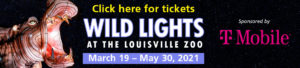 banner - click here for tickets, wild lights, at the Louisville zoo, sponsored by T-Mobile (logo), March 19 - May 30, 2021