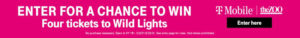 banner - pink background, Enter For A Chance To Win, Four Tickets to Wild Lights, logos for T Mobil, theZOO, blk box enter here, No purchase necessary, Open to KY 18+, 5/3/21-6/23/21. See entry page for rules, void where prohibited.