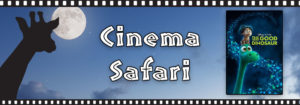 Cinema Safari header with the good dinosaur
