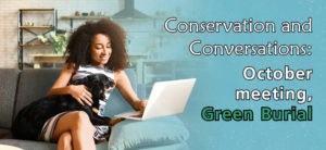 Conservation and conversations Green Burial banner