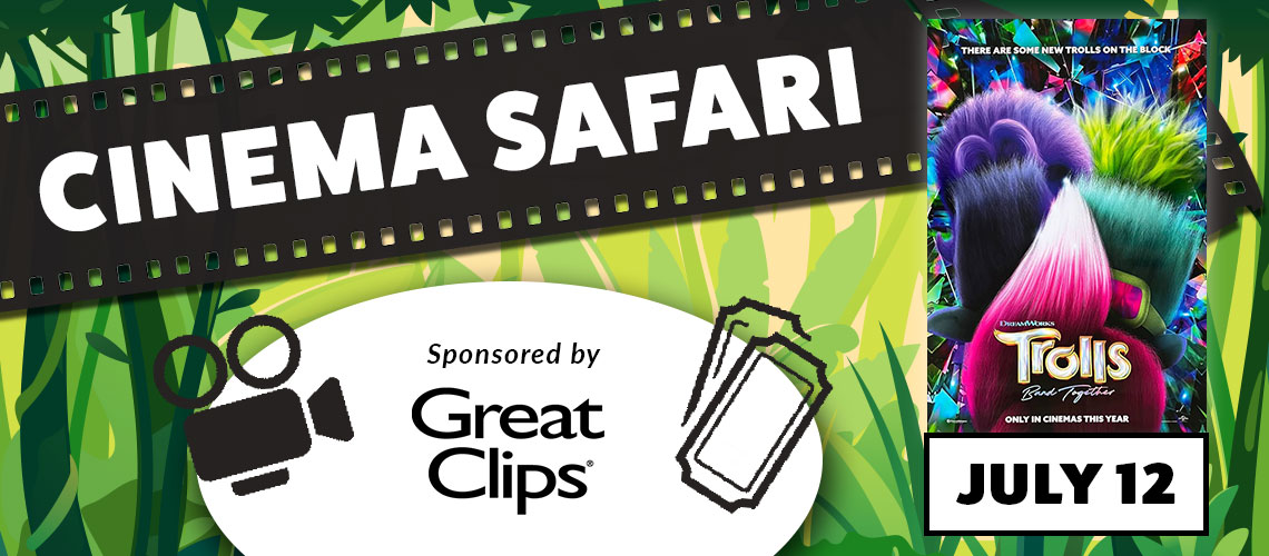Cinema Safari header that has a green jungle background, movie reel and ticket stubs. Lists the sponsor "Great Clips" and has the Trolls: Band Together movie poster with the July 12 date for the event.